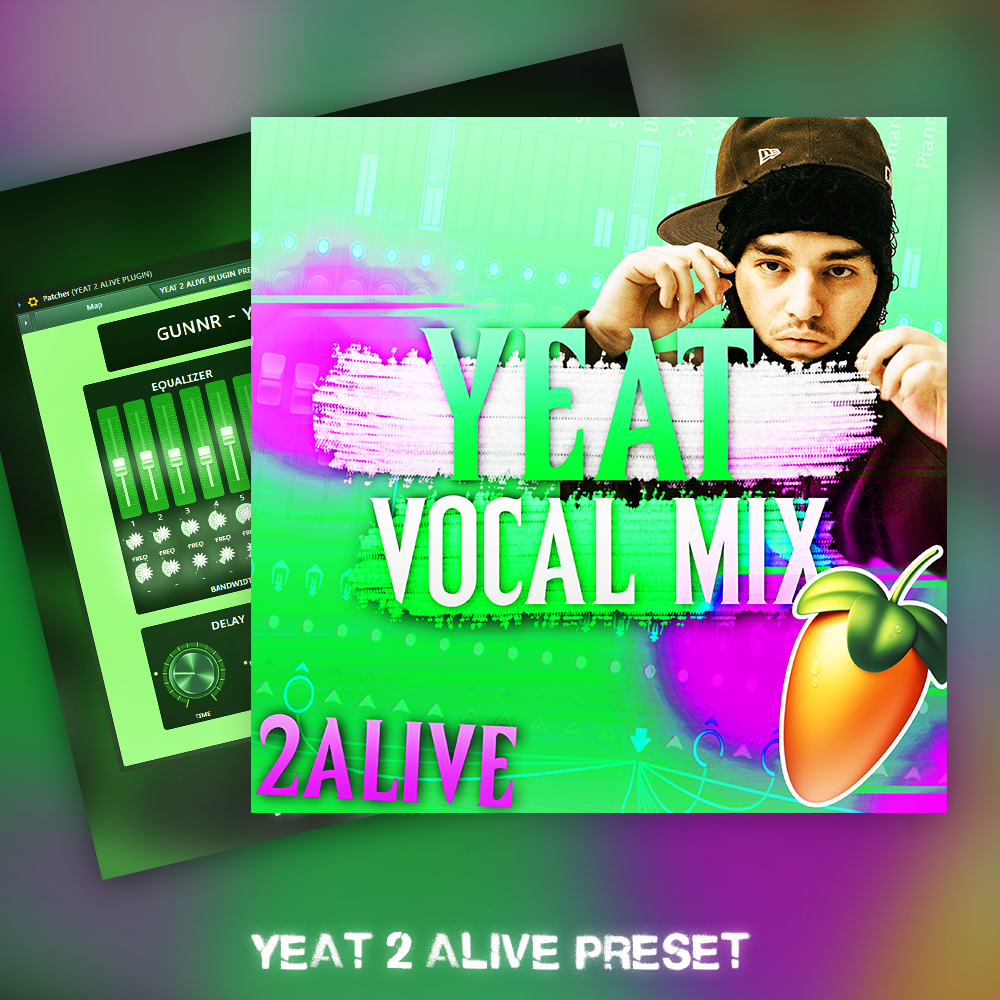 The Yeat "2 ALIVE" UPDATED Vocal Preset