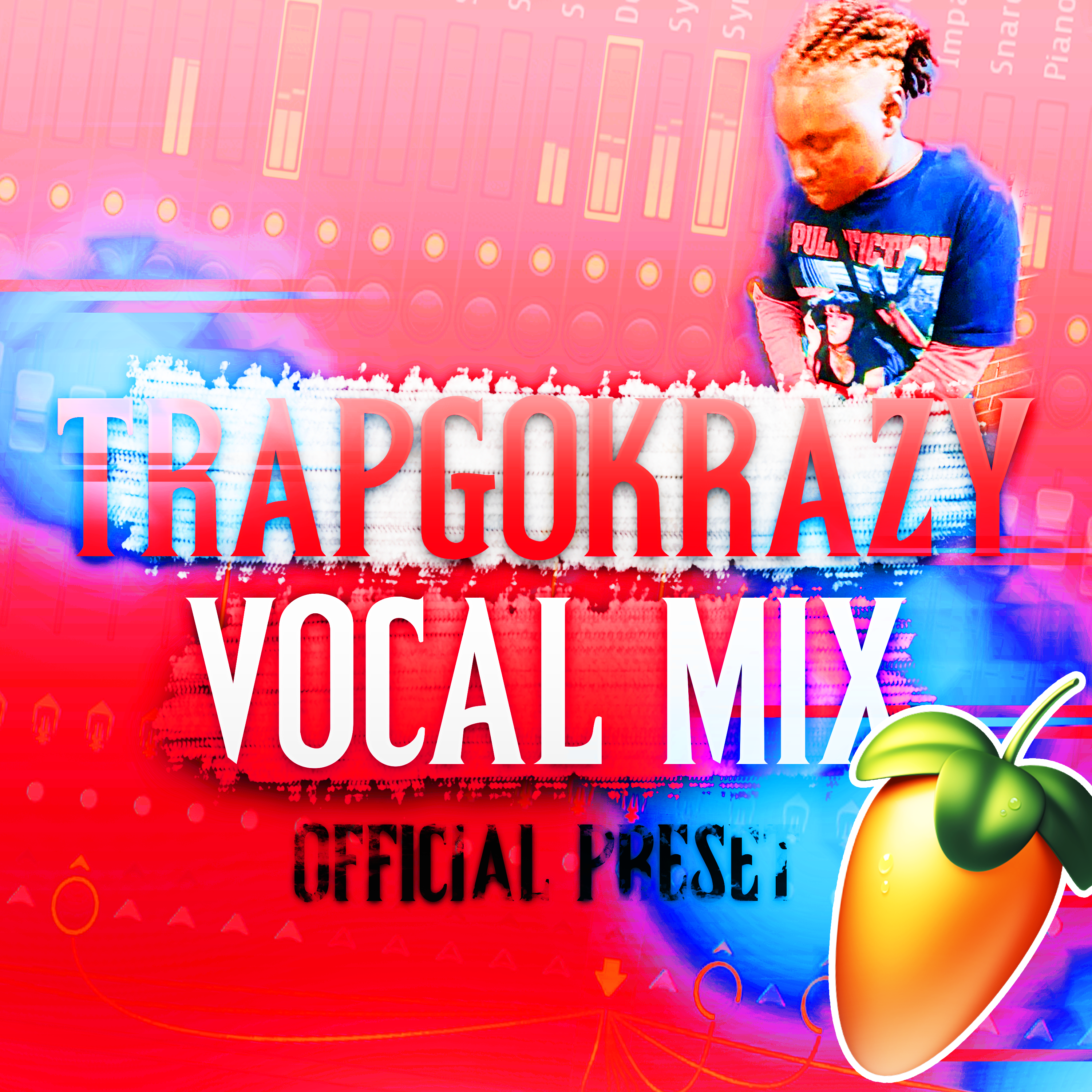 The TrapGoKrazy Offical Preset